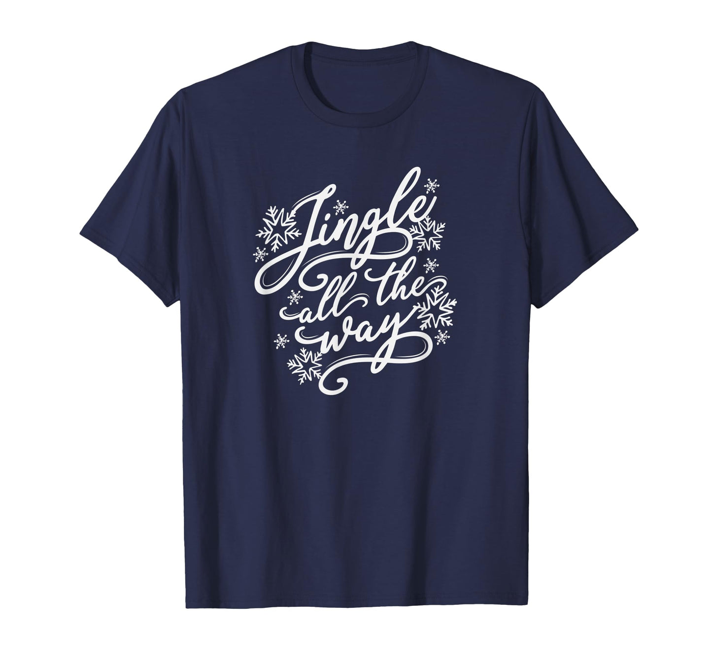 Christmas Graphic tee, Jingle All The Way, womens gift T-Shirt