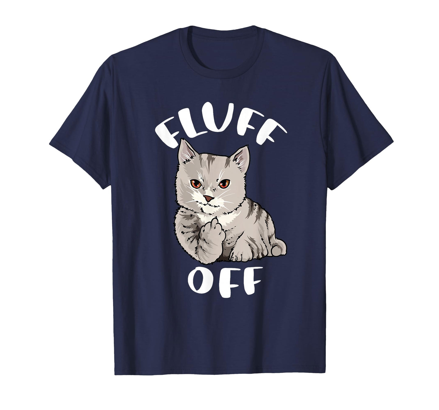 Funny Cat Flipping Off Middle Finger Fluff Off Anti People T-Shirt