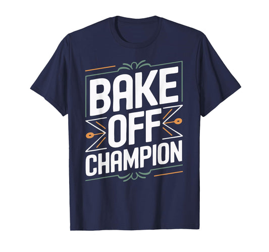 Bake Off Champion T-Shirt