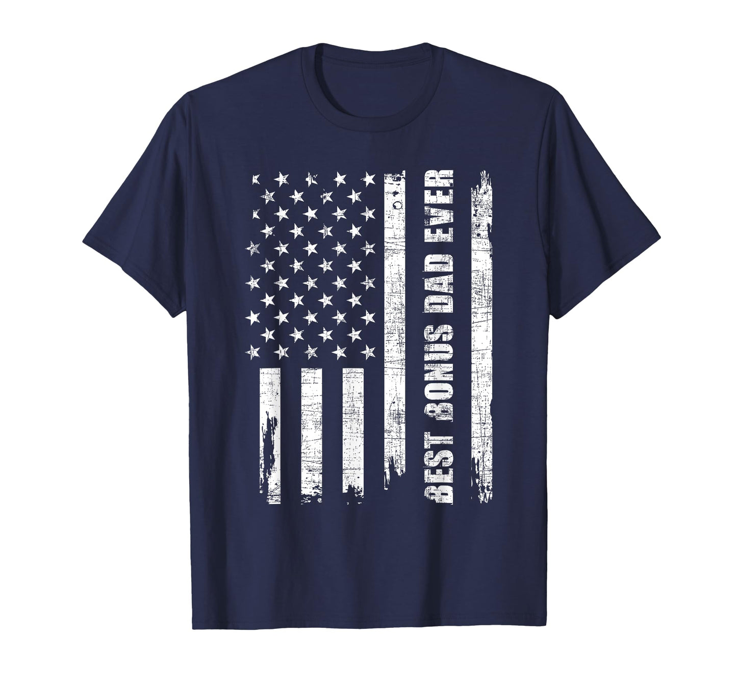 Best Bonus Dad Ever - USA Flag Adoptive Father Stepdad Daddy T-Shirt