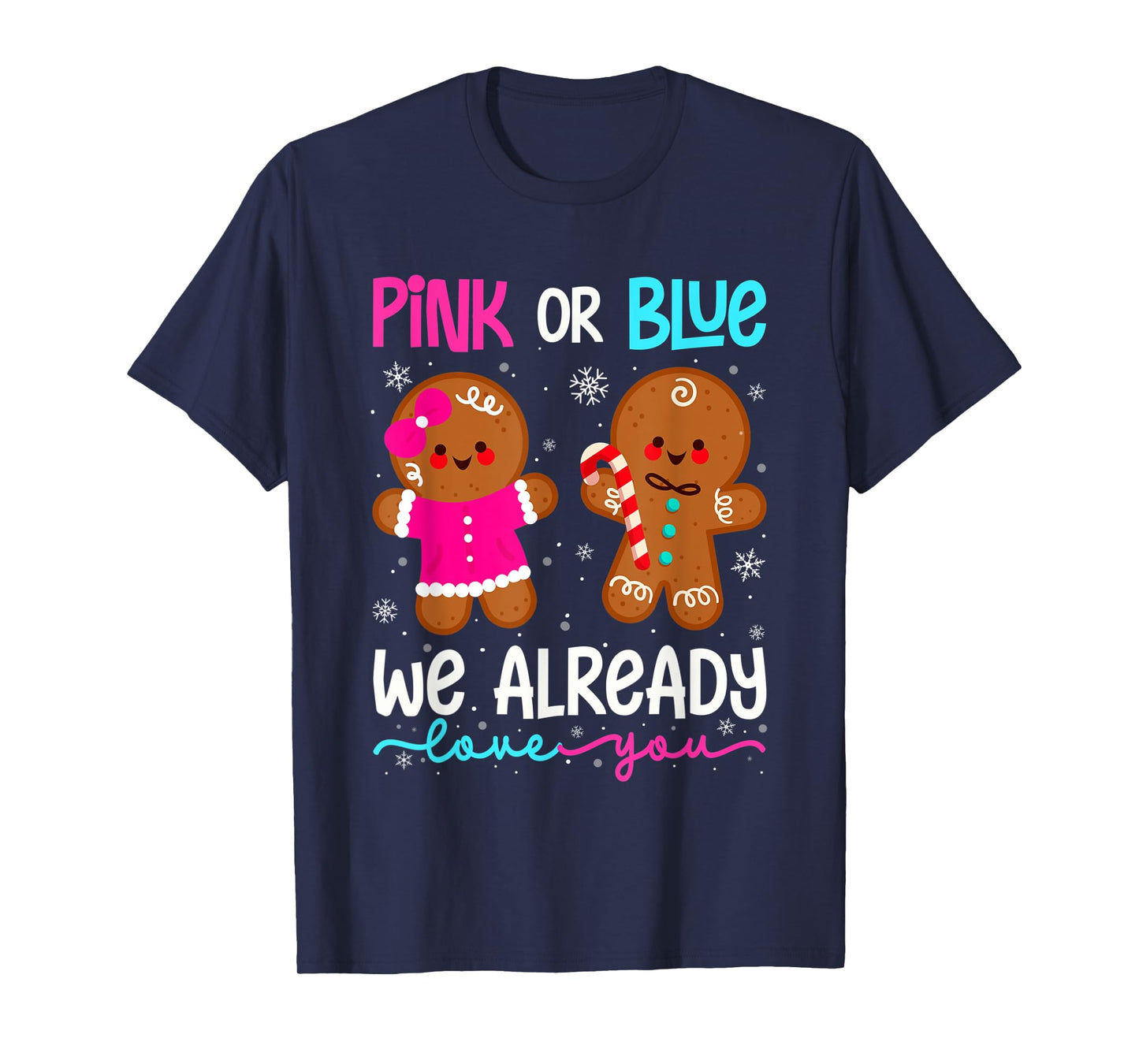Cute Gingerbread Gender Reveal Funny Pink Or Blue Love You T-Shirt