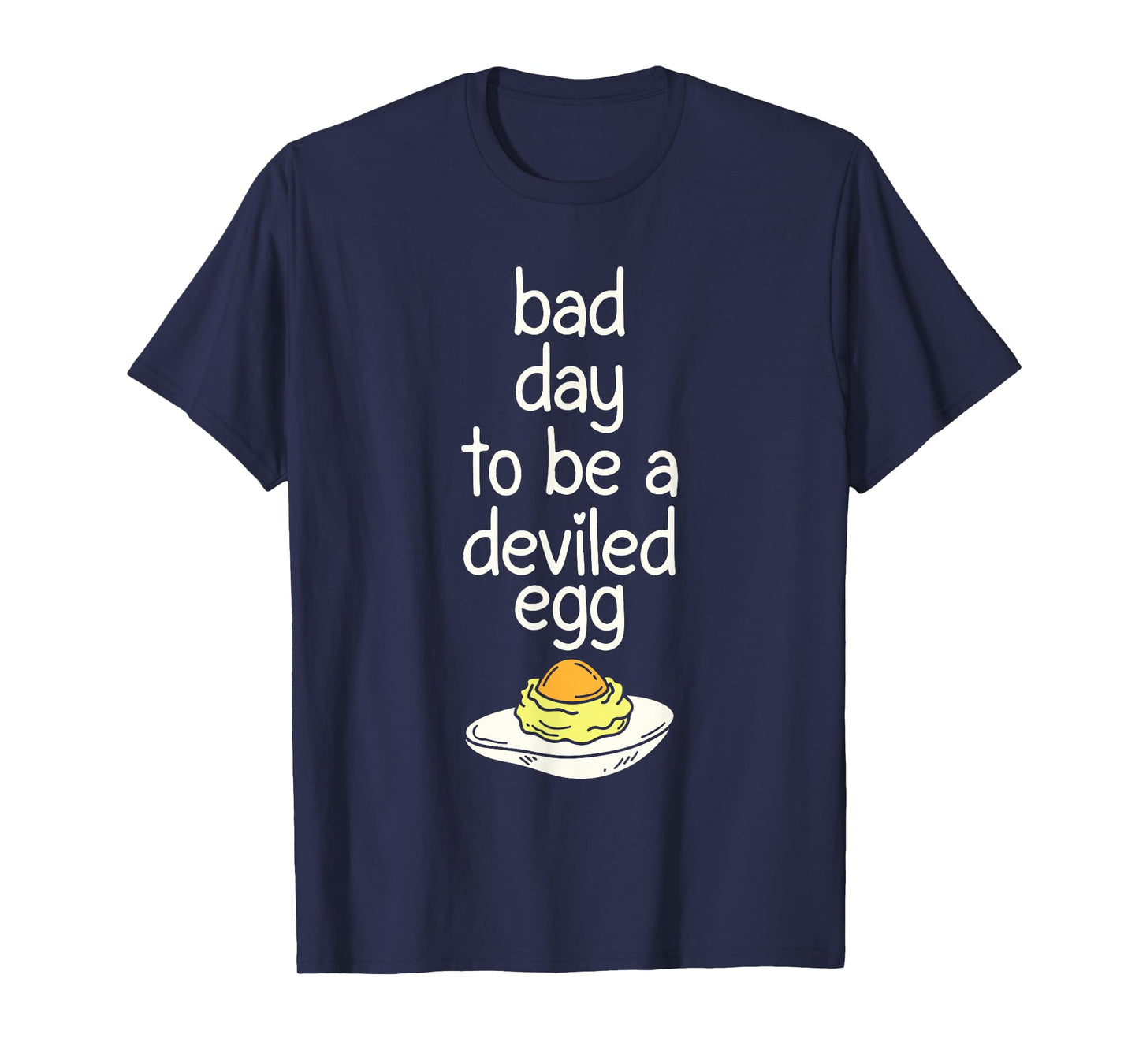 Bad Day to Be a Deviled Egg Dinner Funny Thanksgiving T-Shirt