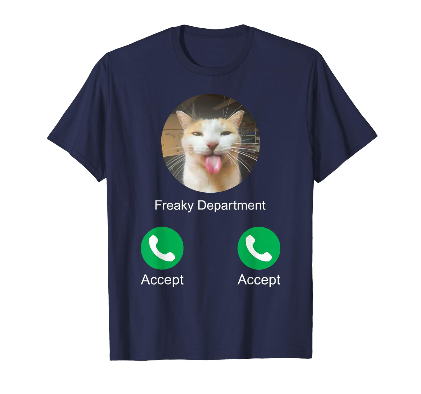 Freaky Department Calling Silly Cat Meme T-Shirt