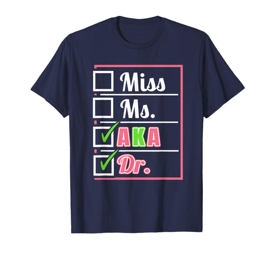 AKA Dr. Doctors Physician Medical Practitioner MD Clinician T-Shirt