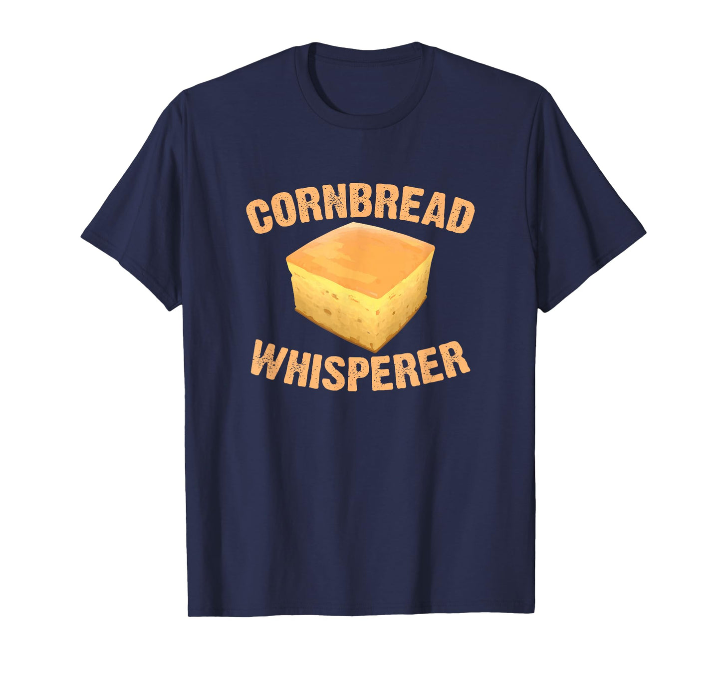 Cornbread Whisperer Baking Baker Thanksgiving Food Cornbread T-Shirt