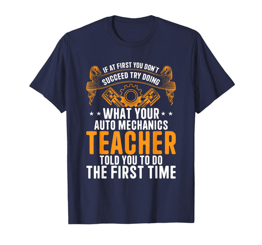 Auto Mechanic Teacher - Funny Car Repair Auto Mechanic T-Shirt
