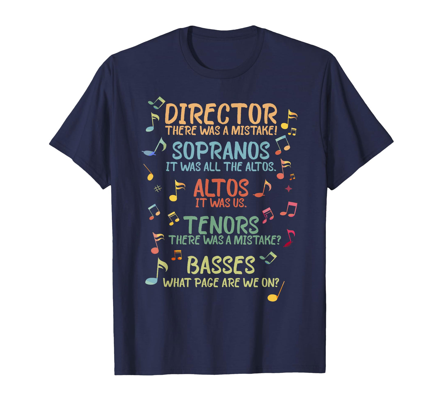 Choir Joke Design Funny Music Sanges Gift Men Women T-Shirt