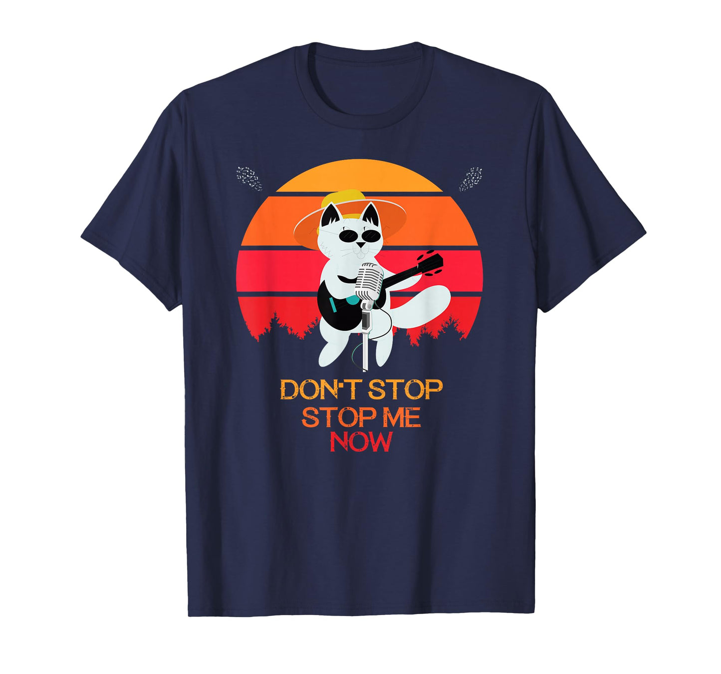 Cat Don't stop me now T-shirt Cat funny T-Shirt