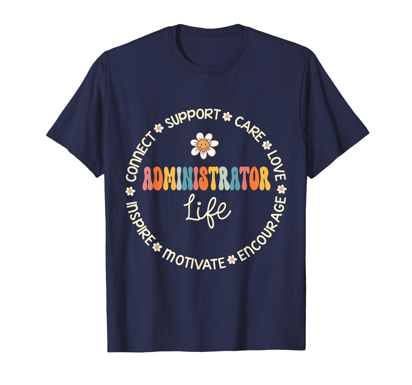 Administrator Life Appreciation Week Back to School T-Shirt