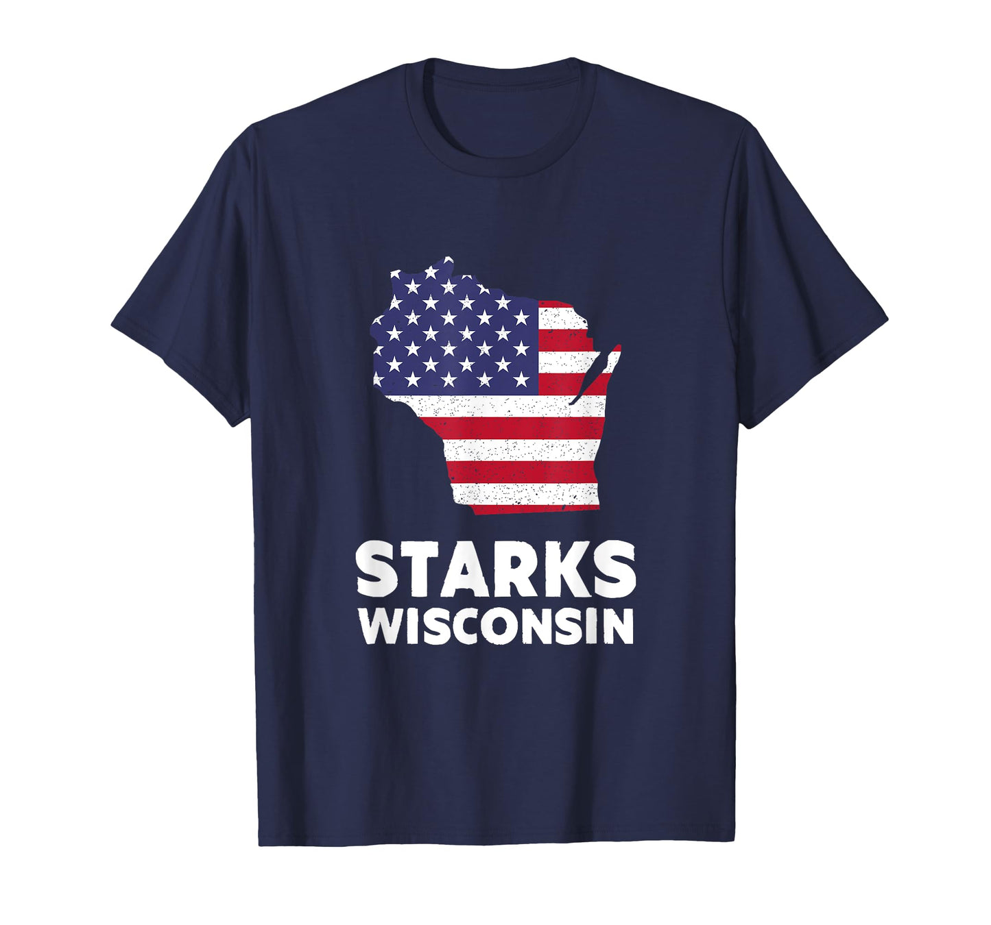 Distressed Patriotic USA Flag Starks, Wisconsin Women Men T-Shirt