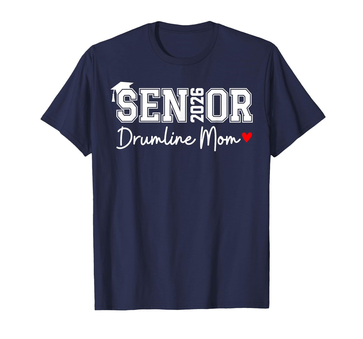 Senior Drumline Mom 2026 Marching Band Graduation Class 2026 T-Shirt