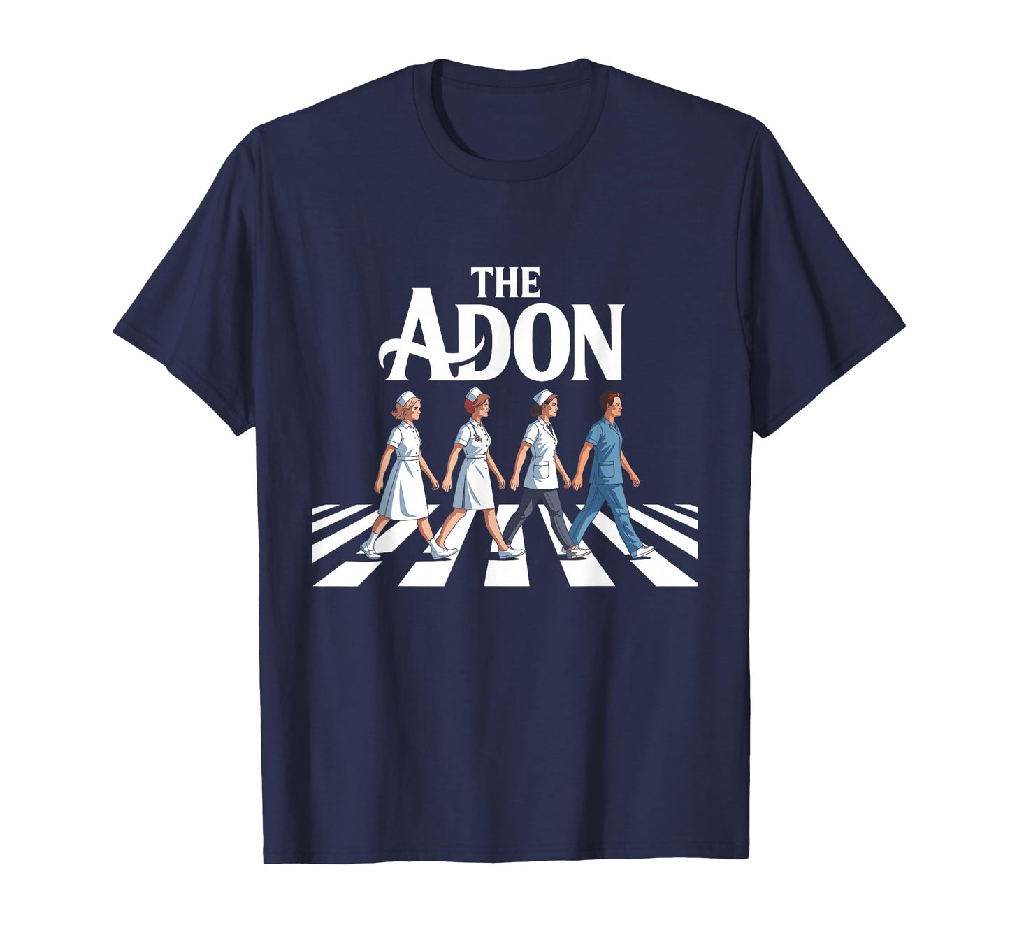 Assistant Nursing Director Nurse Week ADON Nurse ADON T-Shirt