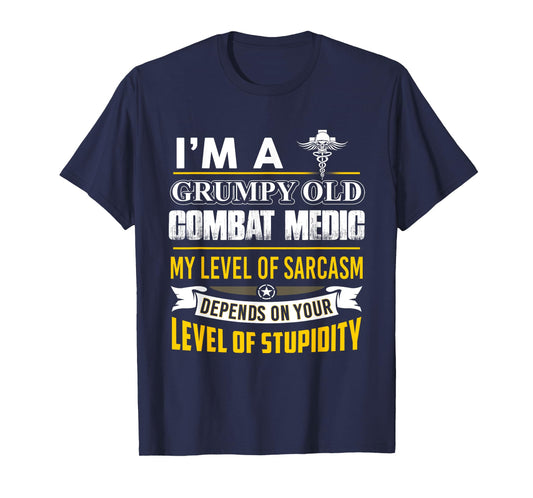 Combat Medic T-shirt, I'm A Grumpy Old Combat Medic T-Shirt