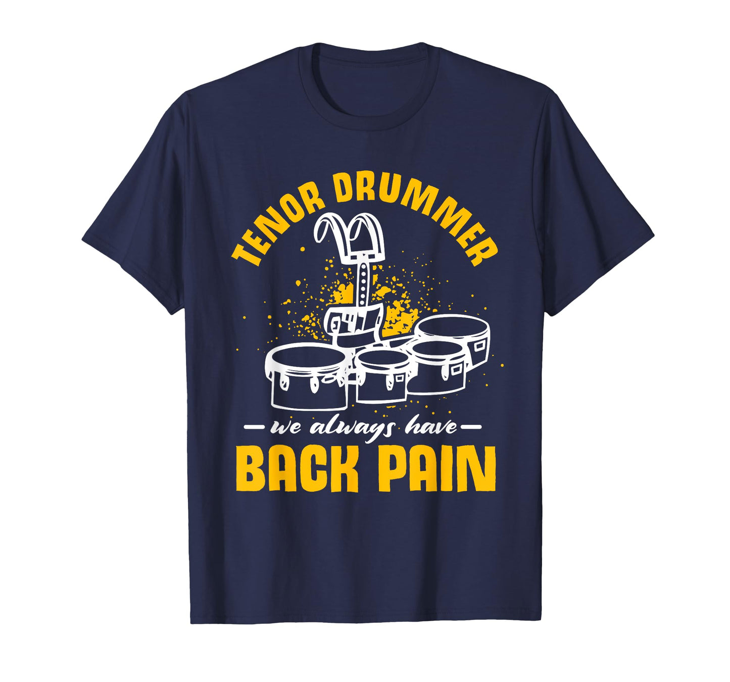 Marching Band | Quad Drum | Funny Tenor Drummer T-Shirt