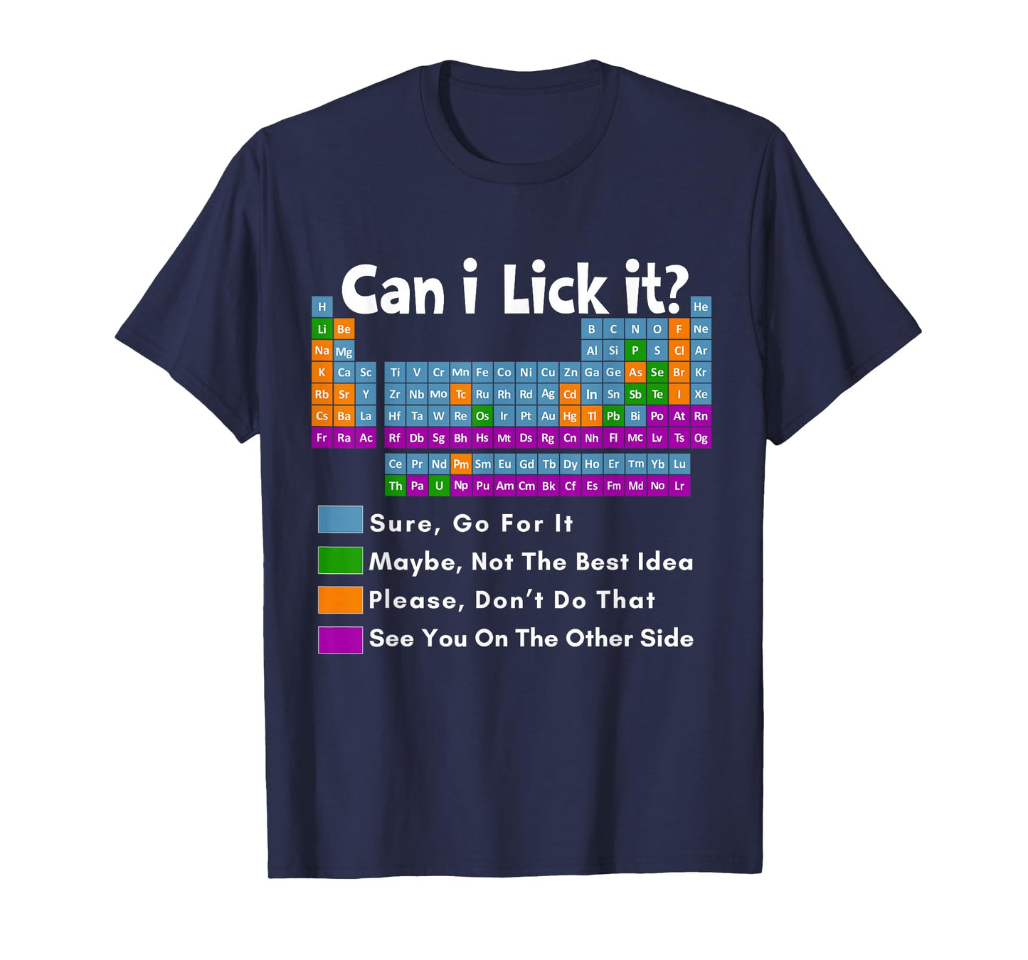 Can I Lick It Periodic Table tee funny science teacher T-Shirt