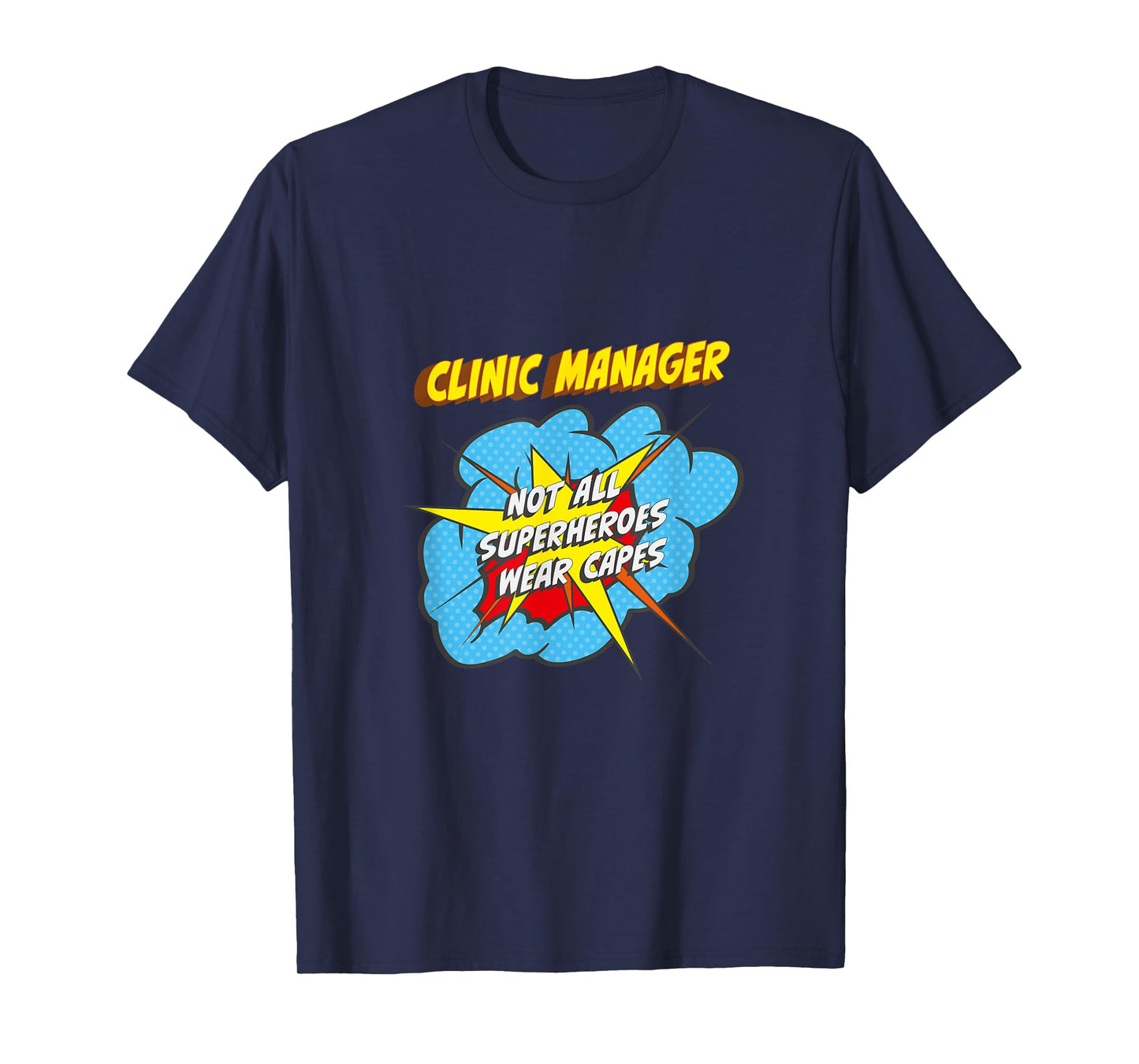 Clinic Manager Funny Superhero Job T-Shirt