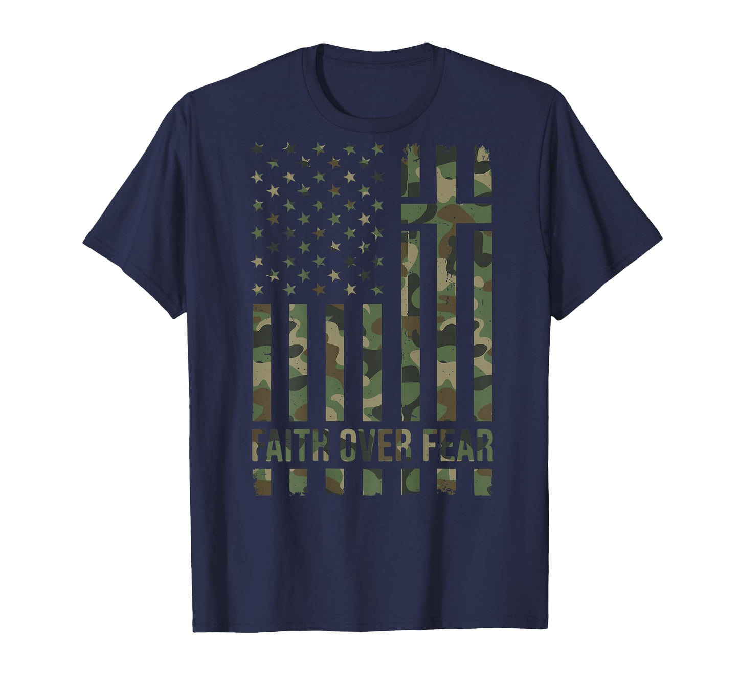 Camo Faith Over Fear Christian Patriotic Cross American Flag T-Shirt