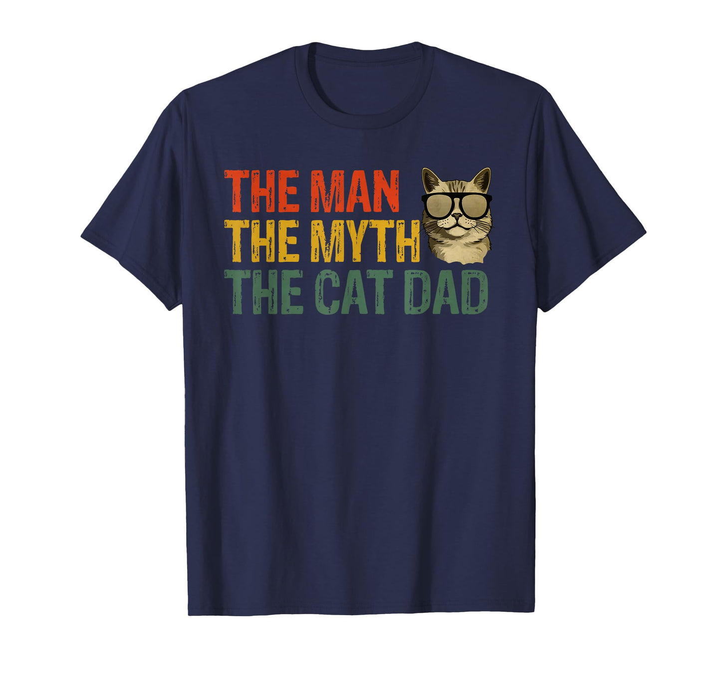 The Man, The Myth, The Cat Dad, Cat Daddy Vintage T-Shirt