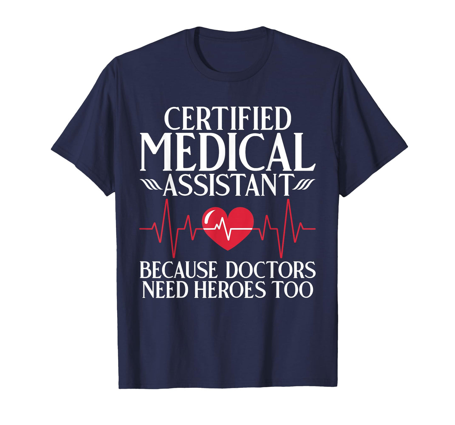 Certified Medical Assistant T-Shirt