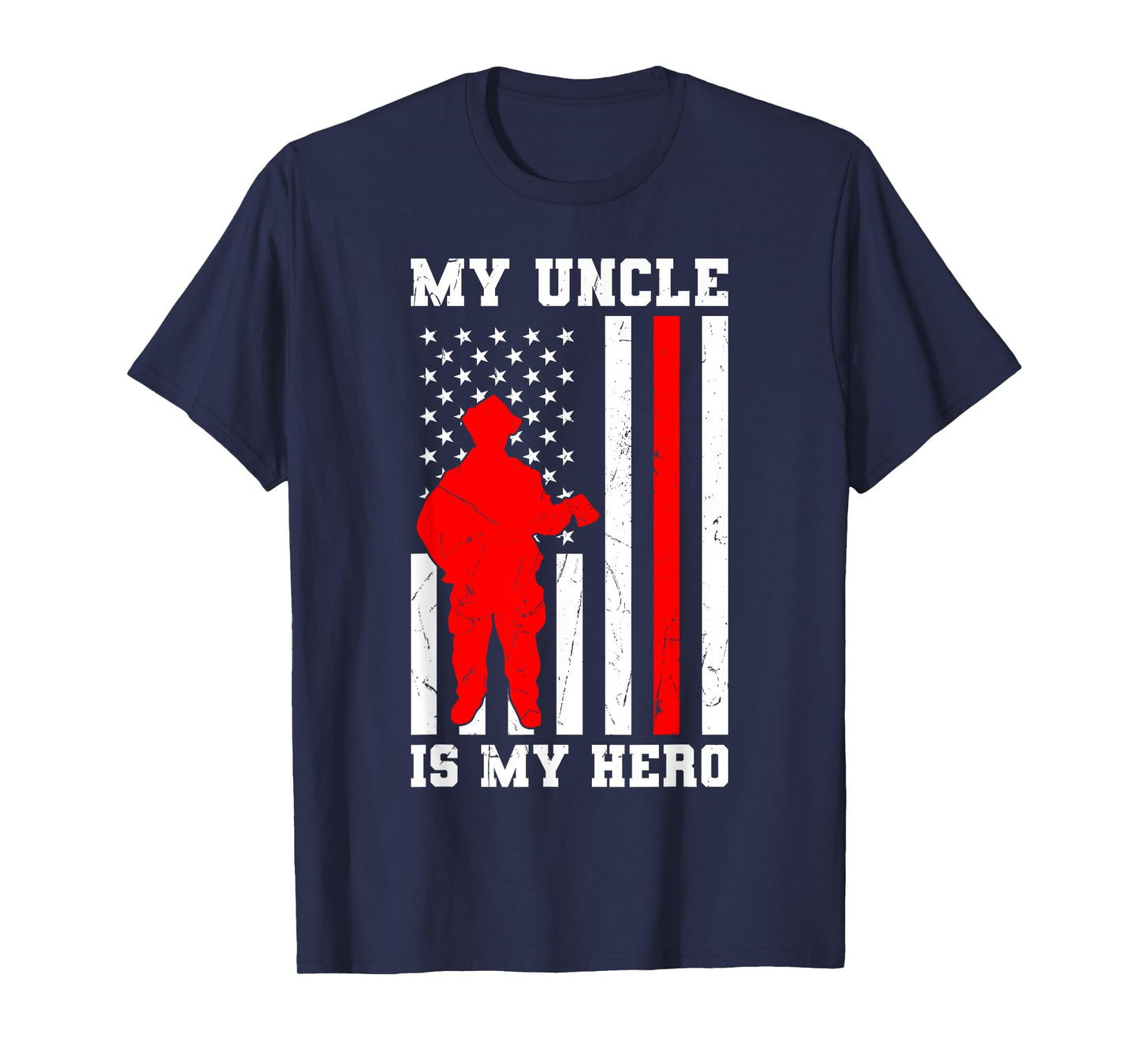 My Uncle is my Hero Firefighter Thin Red Line Flag T-Shirt