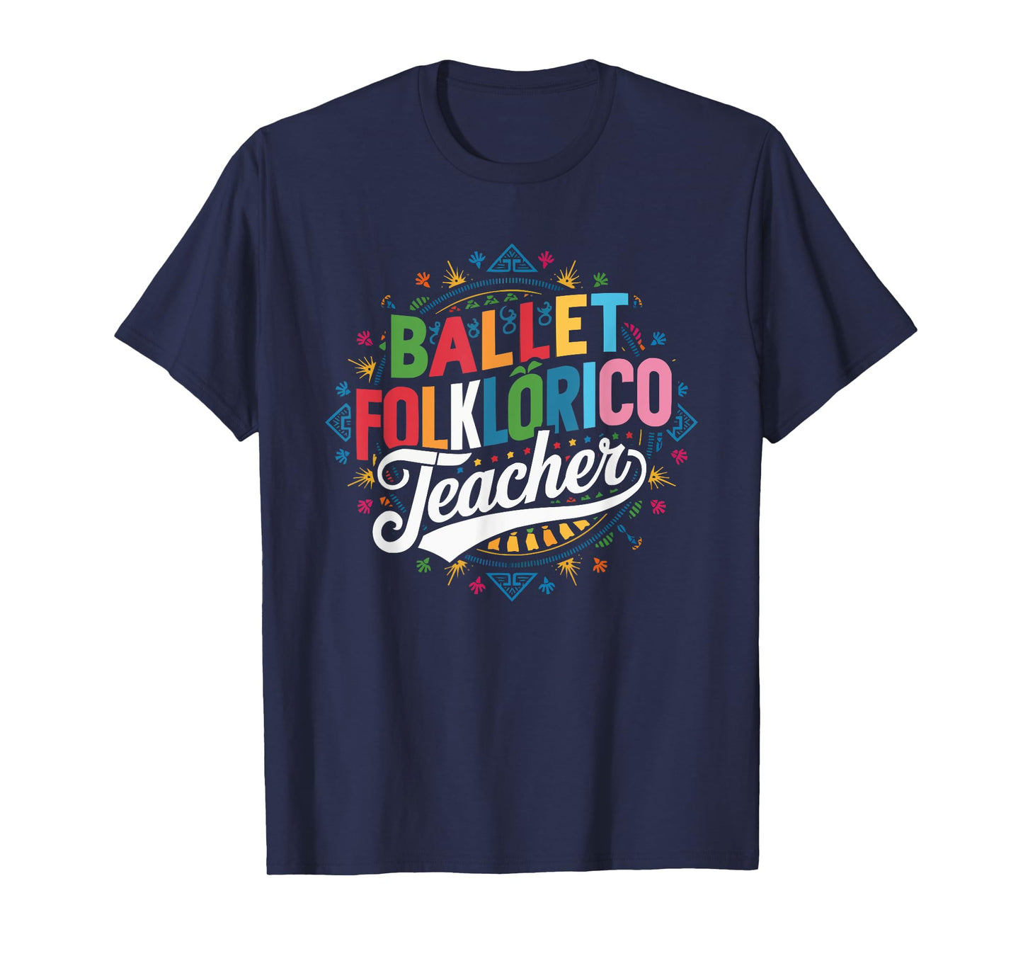 Ballet Folklorico Dancer Mexico Traditional Mexican Dance T-Shirt