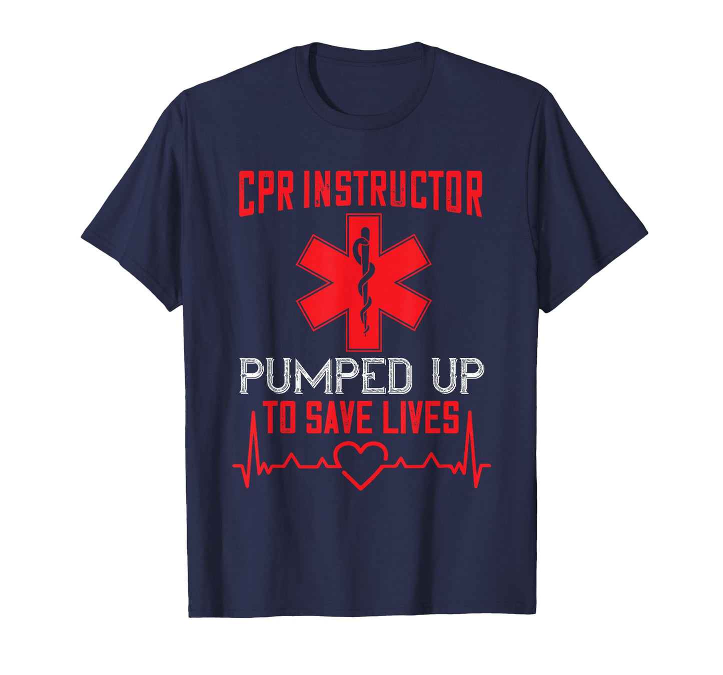 CPR Instructor AED Instructor Pumped Up First Aid Instructor T-Shirt