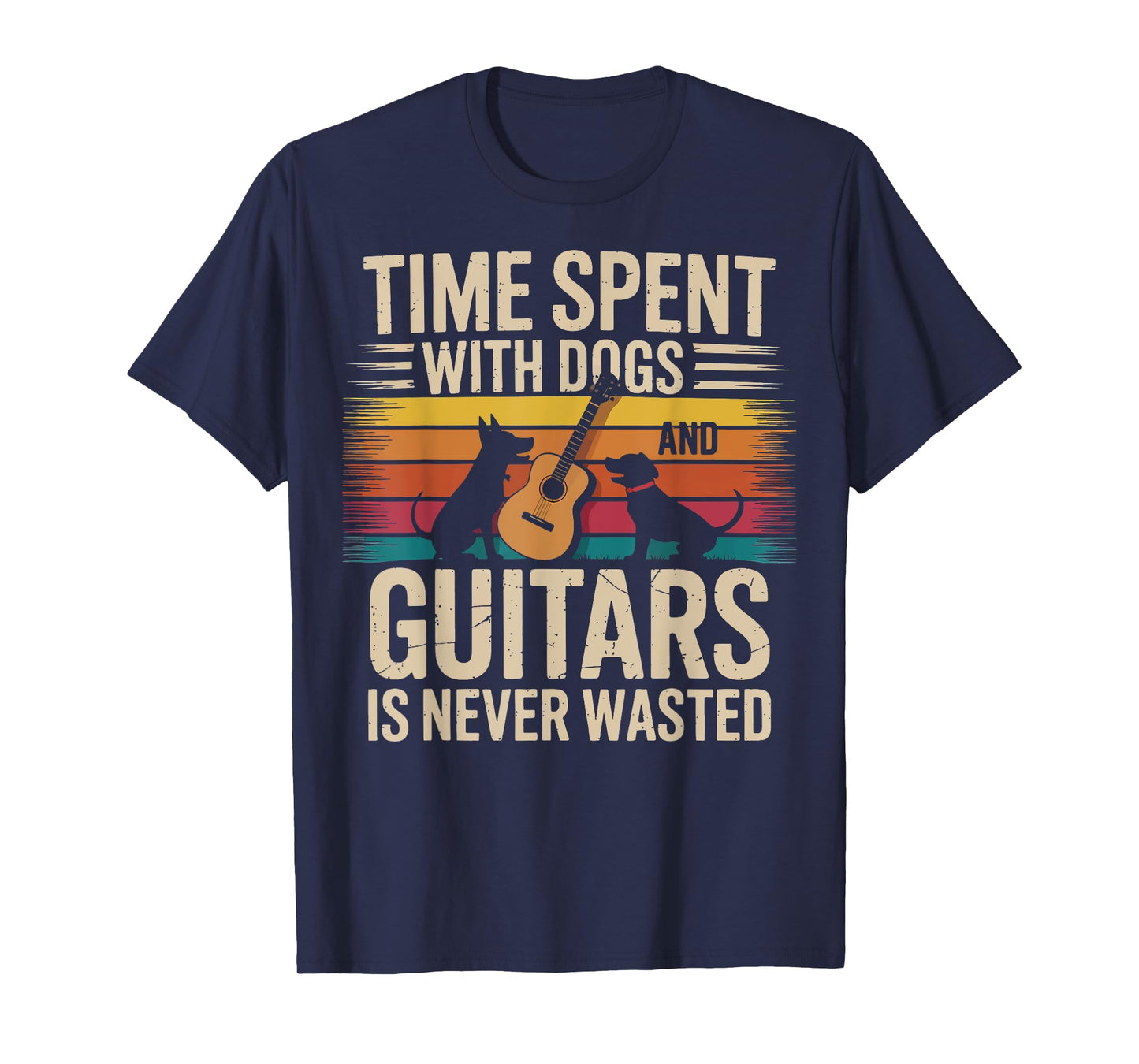 Time Spent With Dogs And Guitars Is Never Wasted T-Shirt