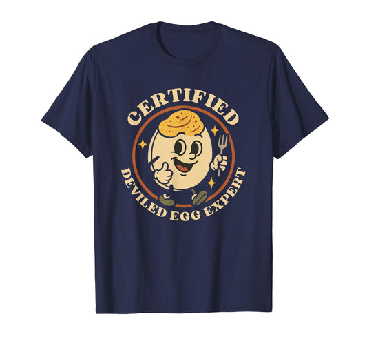 Certified Deviled Egg Expert Funny Egg Lover for Deviled Egg T-Shirt