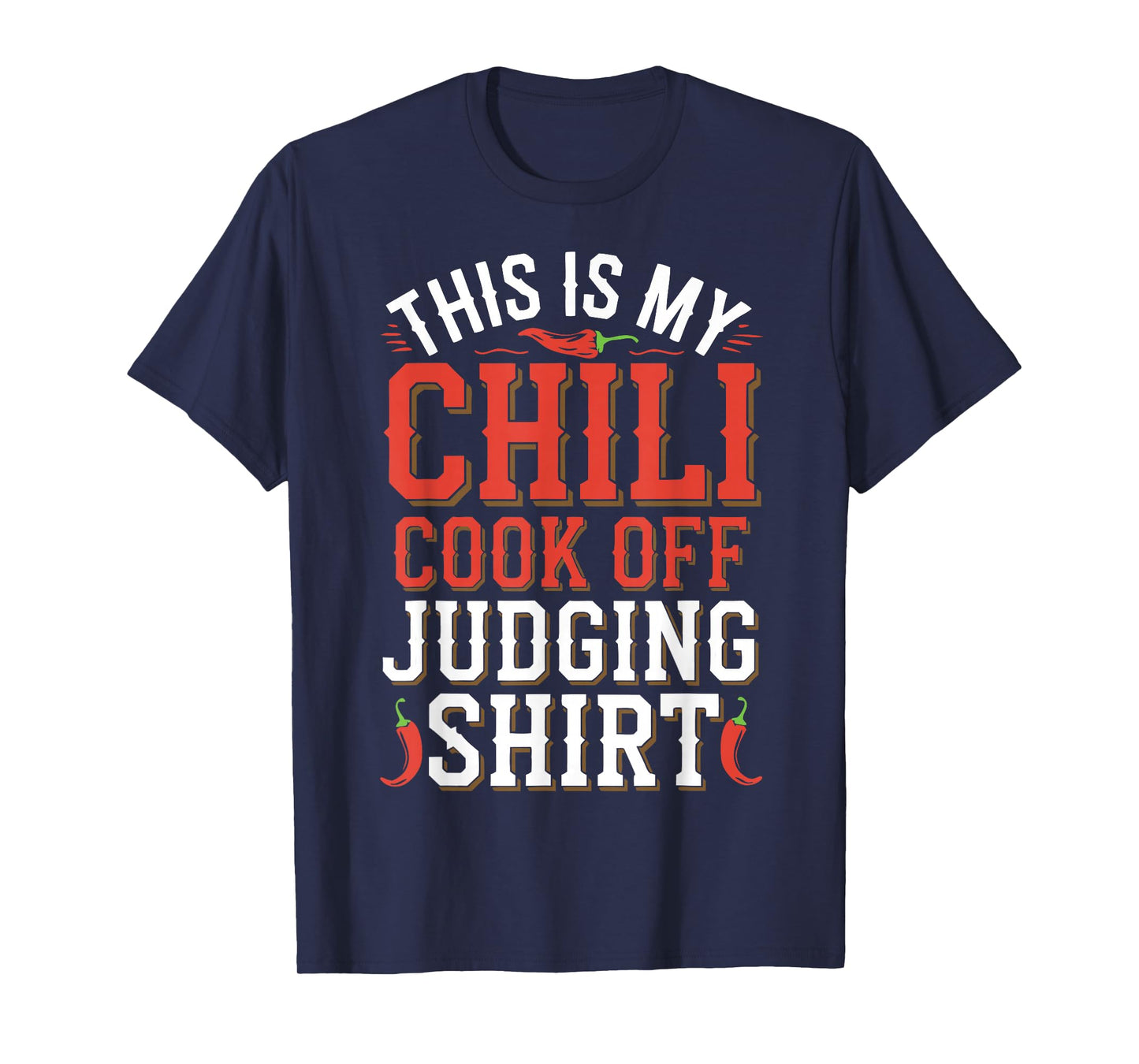 Chili Cook Off Judge Judging Chili T-Shirt