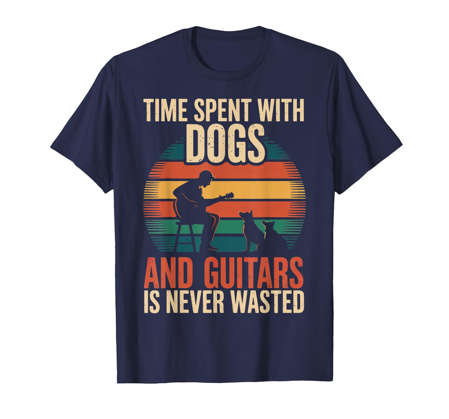 Time Spent With Dogs And Guitars Is Never Wasted T-Shirt