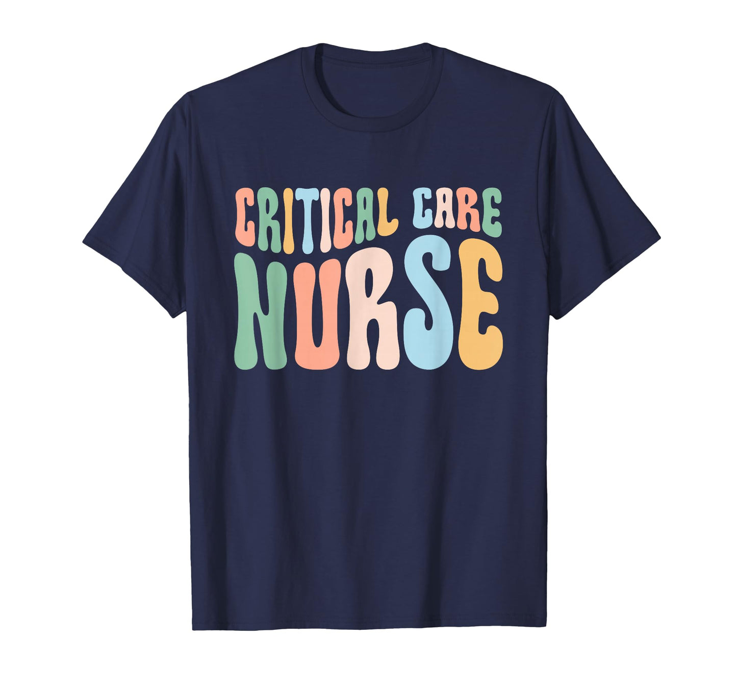 Critical Care Nurse ICU Nurse Intensive Care Nursing T-Shirt