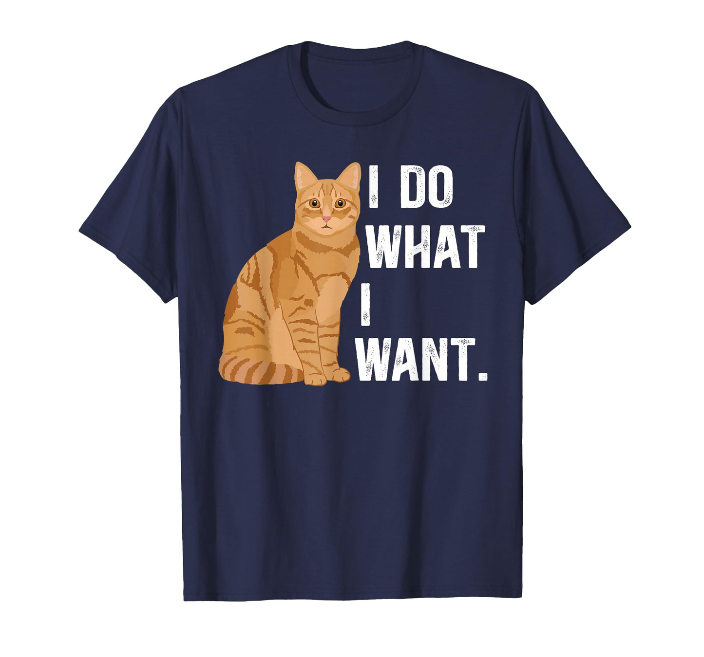 I Do What I Want Orange Tabby Cat Owner Orange Tabby Cat Mom T-Shirt