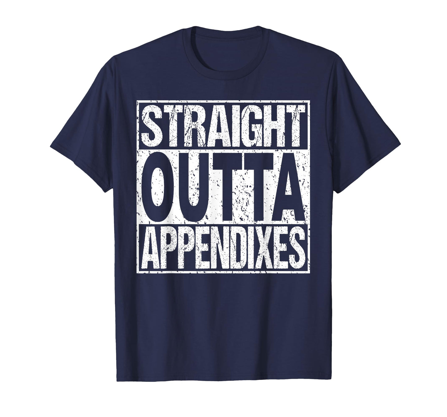 Appendix Surgery T Shirt Appendectomy Survivor Gag Gift T-Shirt
