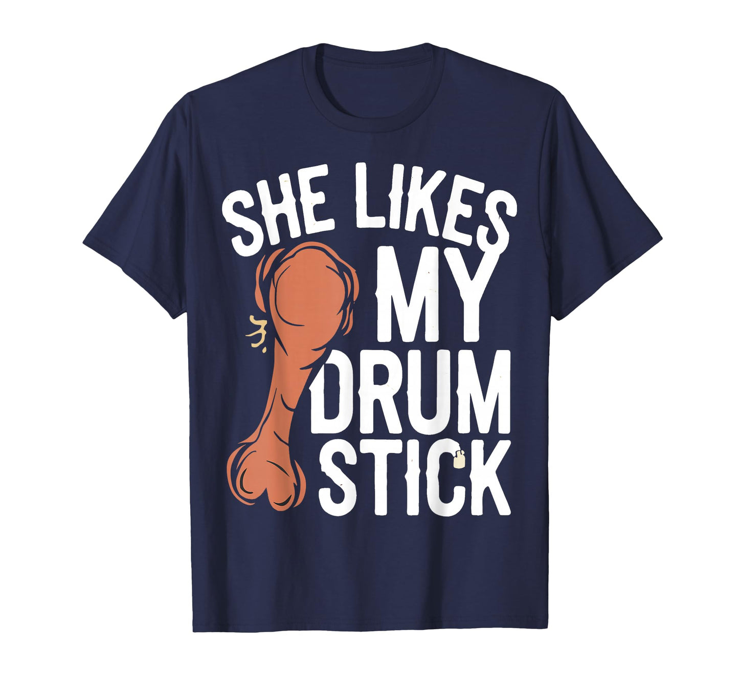 She Likes My Drum Stick Funny Couple Matching Thanksgiving T-Shirt