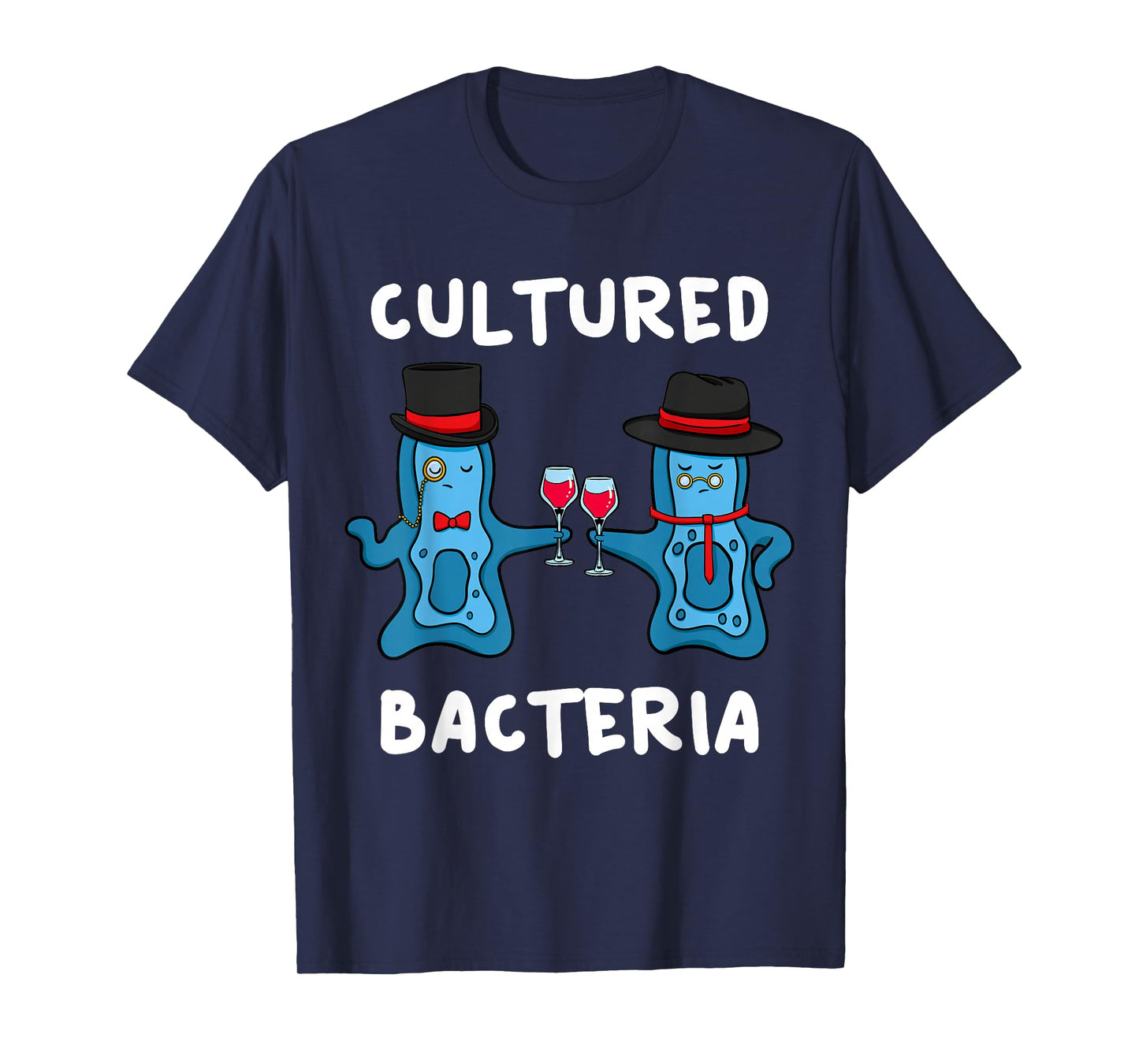 Cultured Bacteria Bacteriologist Bacteriologist Microbiologist T-Shirt