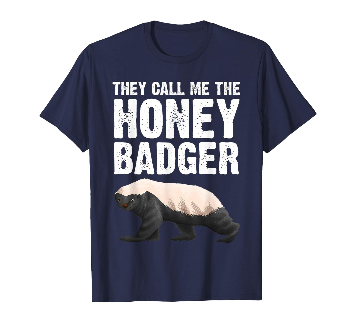 Cool Honey Badger Design For Men Women Honey Badger Lover T-Shirt