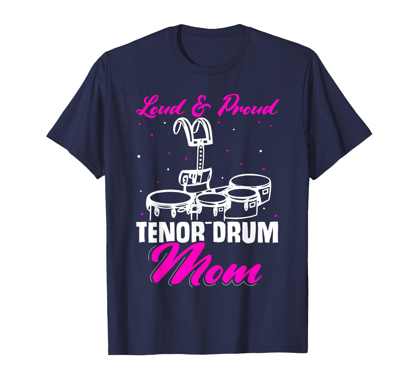 Tenor Drum Mom - Tenor Drum T-Shirt