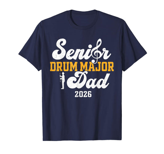 Senior Drum Major Dad 2026 Graduation Matching Family T-Shirt