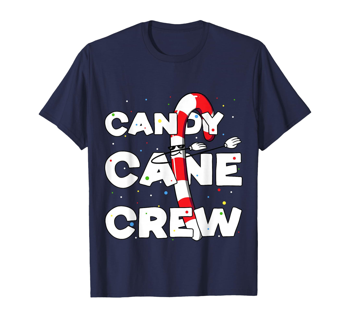Candy Cane Crew Funny Christmas Candy Lover Dancing Candy T-Shirt