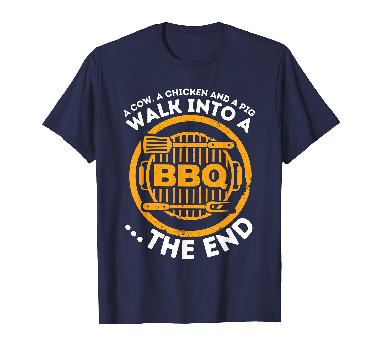 A Pig A Chicken And A Cow - Funny BBQ Smoker Barbecue Grill T-Shirt