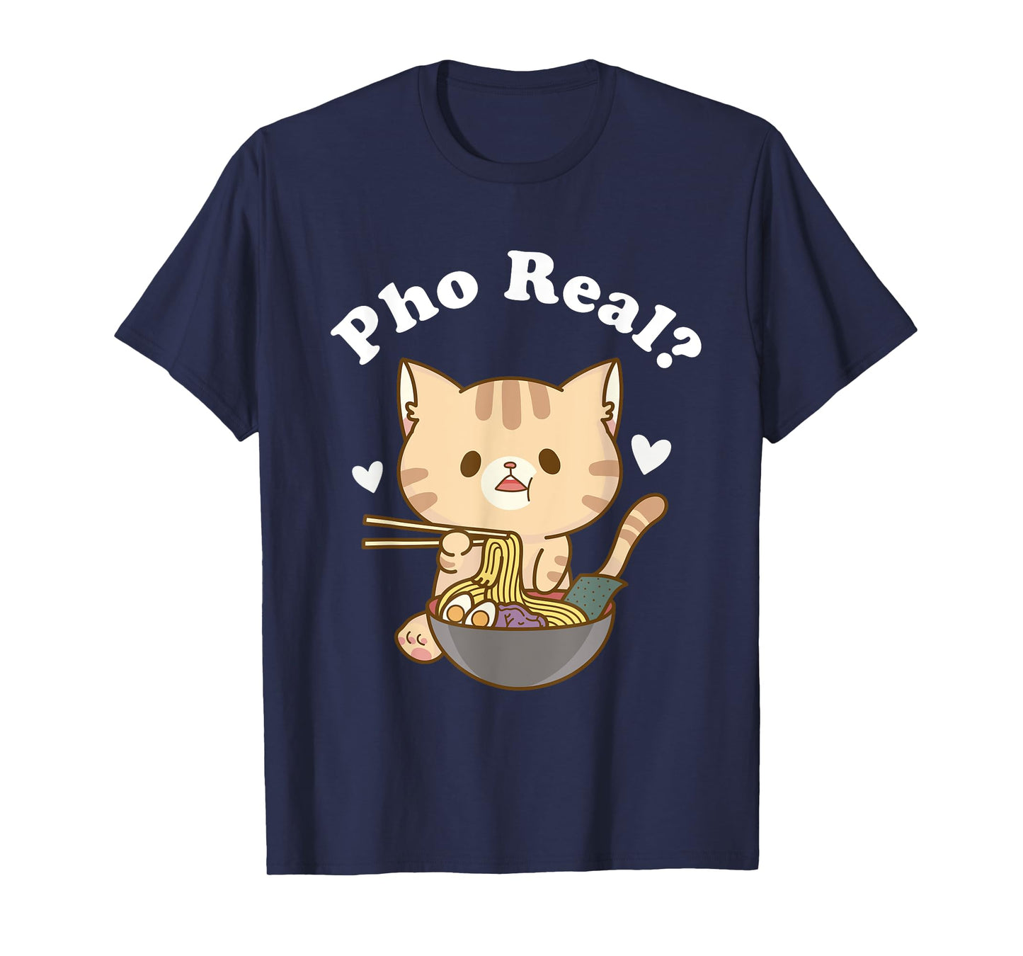 Pho Real Cat Vietnamese Noodle Soup Pho Soup Asian Pho Bowl T-Shirt for Men Women Girls Kids
