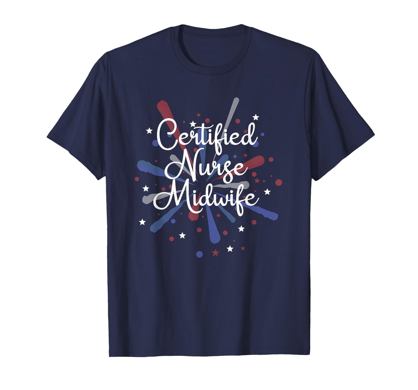 Certified Nurse Midwife Gifts Love Patriotic Nurse T-Shirt