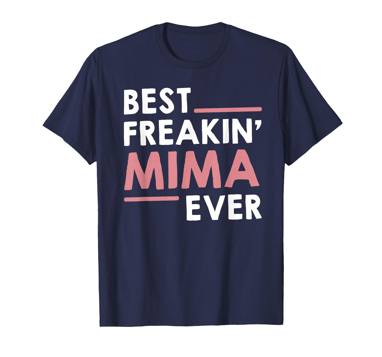 Mima Shirts for Women Grandma Cute Best Freakin' Mima Ever T-Shirt