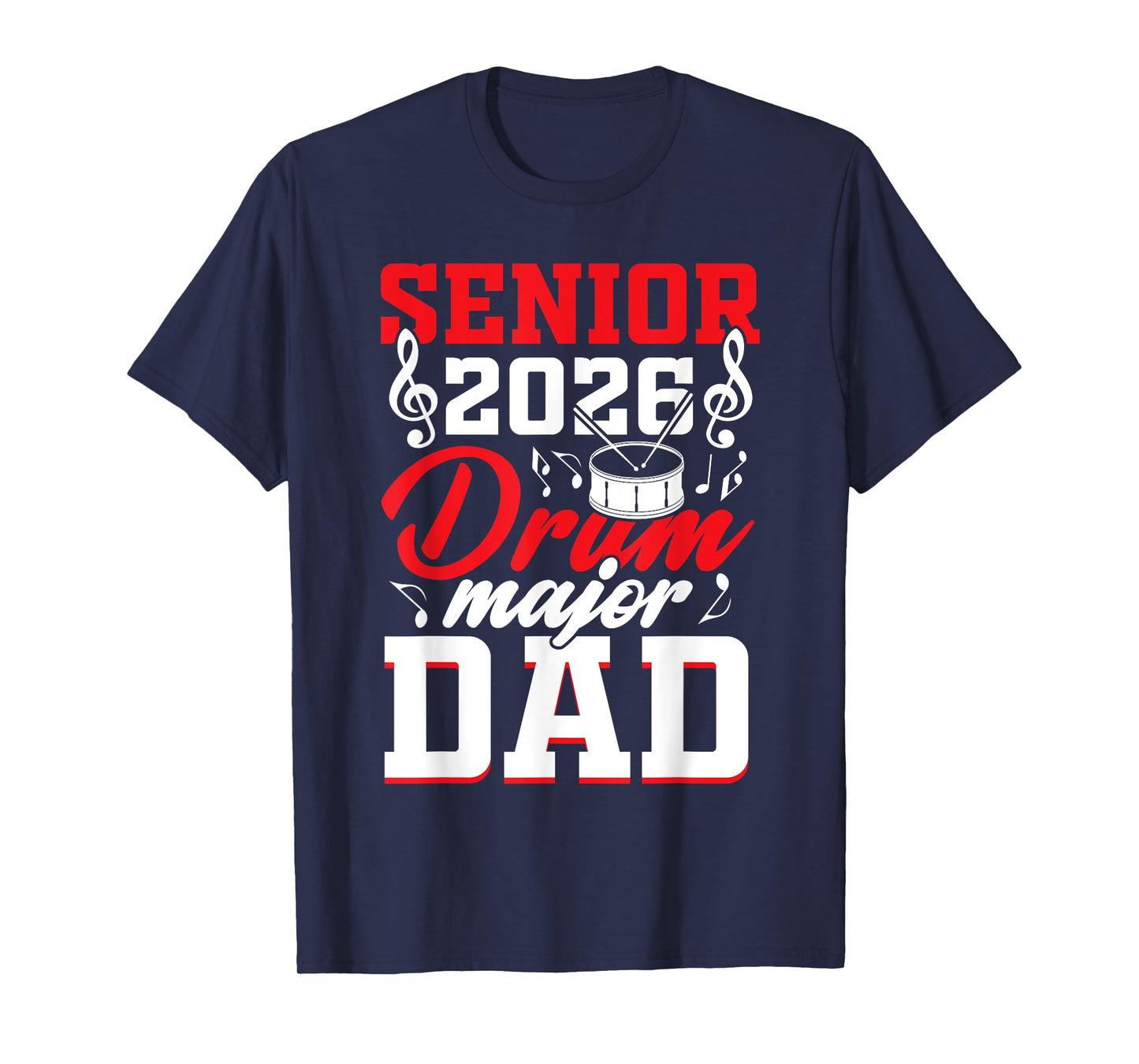 Senior 2026 drum major Dad graduation graduate T-Shirt