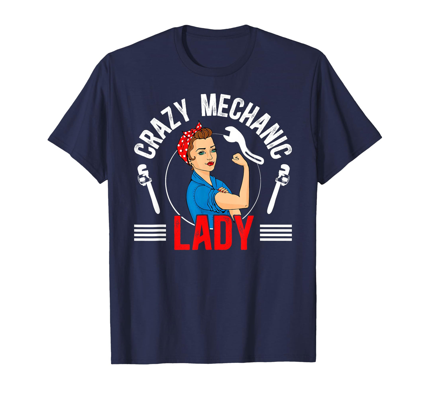 Crazy Mechanic Lady Female Mechanic Women Mechanics Girl T-Shirt