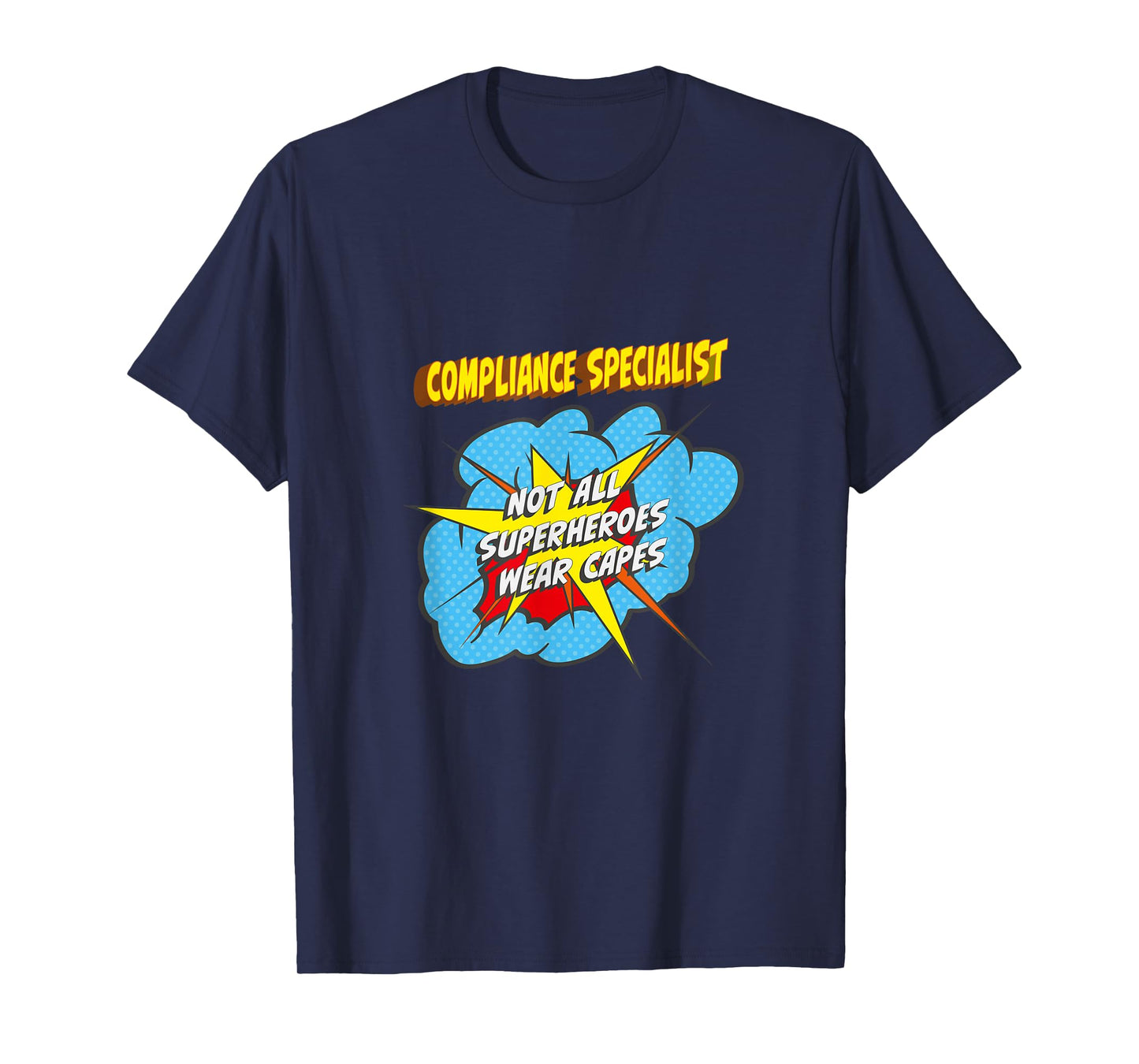 Compliance Specialist Funny Superhero Job T-Shirt