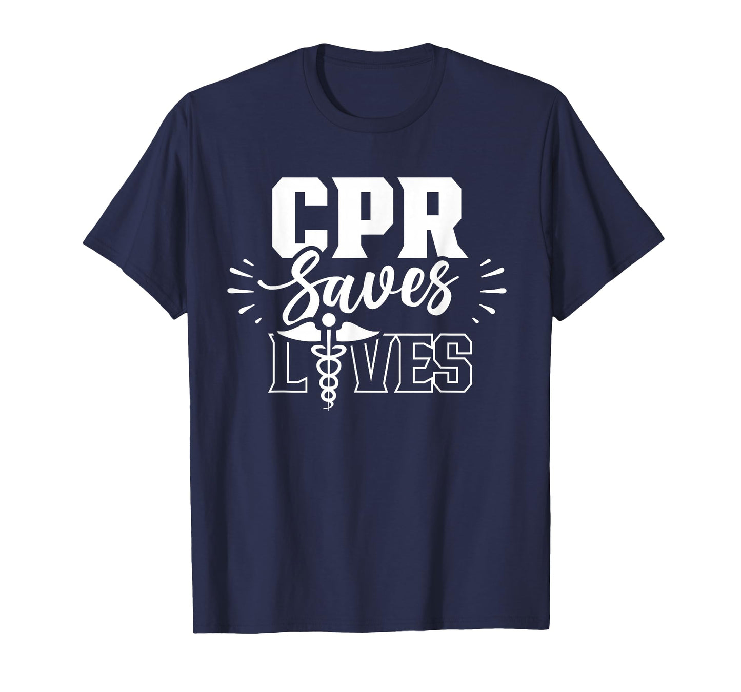Cpr Saves Lives Ems Emergency Medical Responder Emr Emt T-Shirt