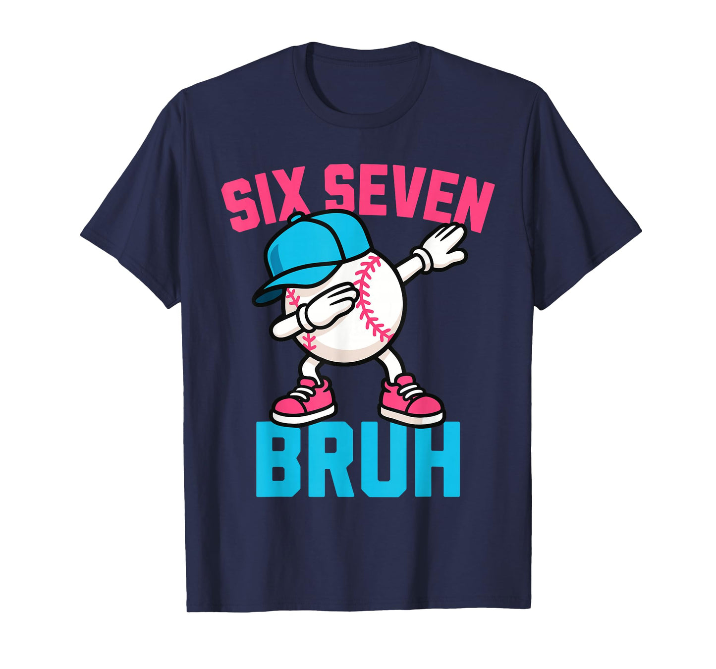 Six Seven Bruh T-Shirt