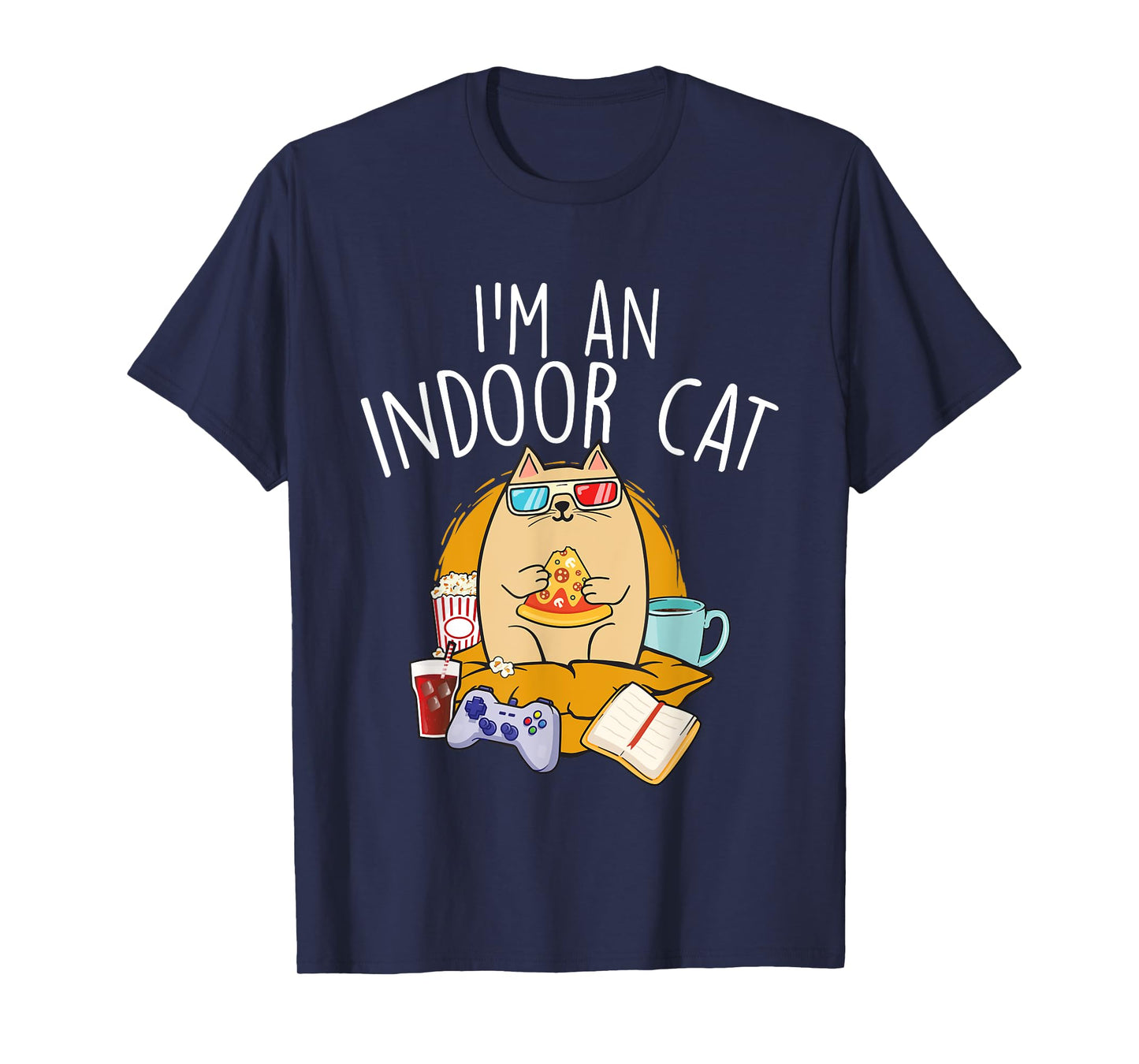 I'm An Indoor Cat - Cat Lover Kitten Kitty Owner T-Shirt for Men Women Girls Kids