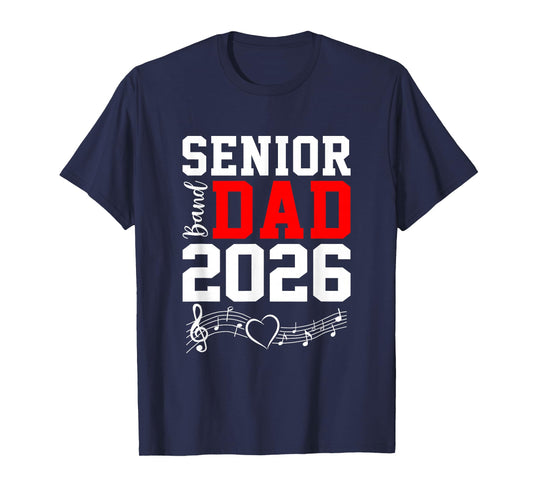 Senior Band Dad 2026 Marching Band Parent Class of 2026 T-Shirt